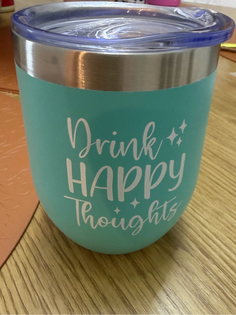Turquoise 'Drink Happy Thoughts' Insulated Tumbler